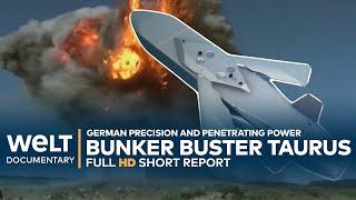 EVIL BROTHER OF STORM SHADOW: Bunker Buster - The German Taurus Cruise Missile and Its Capabilities
