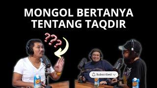 MONGOL BERTANYA TENTANG TAQDIR, BEGINI PENJELASAN UST DZULQARNAIN