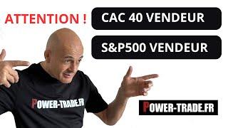 ALGORITHMES CAC 40 - S&P500 VENDEUR !!!