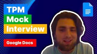 Mock Technical Product Manager Interview (Google PM): How Google Docs Works