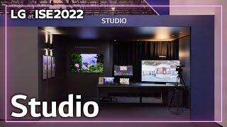 [ISE 2022] LG BOOTH -9. Studio