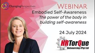 Webinar - Embodied Self Awareness – The power of the body in building self awareness | 24 July 2024