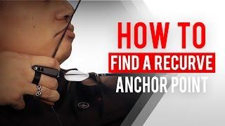 How to find a recurve anchor point | Archery 360