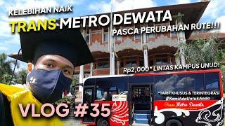 VLOG #35 | KELEBIHAN NAIK TRANS METRO DEWATA PASCA PERUBAHAN RUTE! NO.3 PENTING BAGI MAHASISWA!