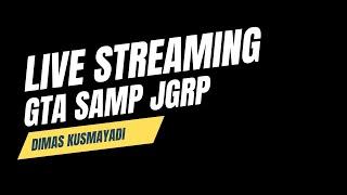 LIVE GTA SAMP ROLEPLAY JGRP | 03 MARET 2025