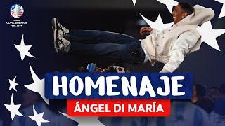 HOMENAJE A ÁNGEL DI MARÍA | CONMEBOL COPA AMÉRICA USA 2024™