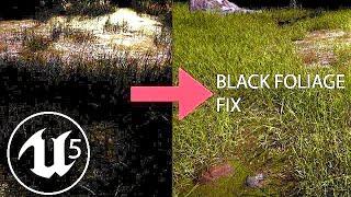 Unreal Engine 5 - Foliage turned Black ( EASY FIX)