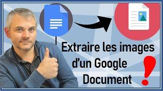 DOCS Comment extraire les images d'un Google Documents