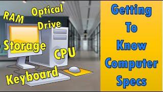 Understanding the Specs of the Computer | *UPDATED*