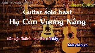 Karaoke Tone Nữ Hạ Còn Vương Nắng - DATKAA Guitar Solo Beat Acoustic | Anh Trường Guitar