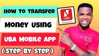 How to Transfer Money with UBA Mobile App | Make Funds Transfer on the UBA Mobile App–Send Money