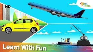 Transportation Vehicles (HD) For Children | TAXI, SHIP, AEROPLANE – Learn Vehicle Names & Sounds