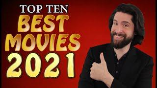 Top 10 BEST Movies 2021