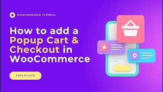 How to add a Popup Cart & Popup Checkout in WooCommerce | Reduce Your Cart Abandonment Rate Easily.