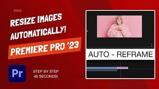 How To Resize Images Automatically - Premiere Pro 2023