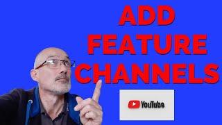 How To Feature Channels On YouTube - YouTube Marketing