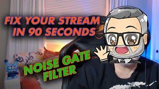Fix your stream in 90 seconds - The noise gate filter in Streamlabs OBS