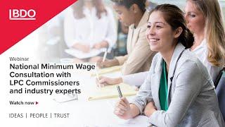 National Minimum Wage Consultation Webinar with With LPC Commissioners and industry experts| Webinar