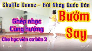 BƯỚM SAY - ghép nhạc cùng hướng. @ChucTran-Biendao-Huongdannhay LH học nhảy zalo 0986453119