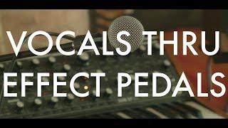 Part 6 - How I Use Vocals - Recording thru guitar effect pedals