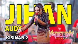 KISINAN 2 - JIHAN AUDY || @ADELEAGROUPOFFICIAL