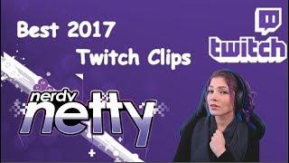 Nerdy Nettys Best Twitch Clips of 2017