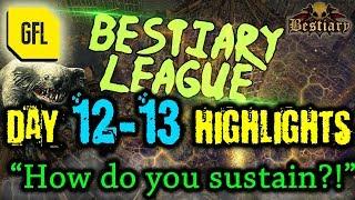 Path of Exile 3.2: Bestiary League DAY #12-13 Highlights "How do you sustain?!"