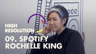 #9: Spotify VP Design, Rochelle King, on being data aware, debating your ideas, and being heard