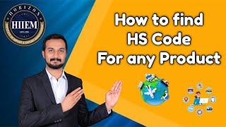 How to Find HS Code (Harmonized System Code) for any Products By Sagar Agravat