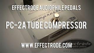 Effectrode: PC-2A Tube Compressor