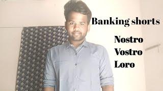 Banking shorts | Video 3 ( Nostro ,Vostro and Loro Accounts )