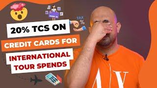  20% TCS on credit cards  | Credit Card under LRS