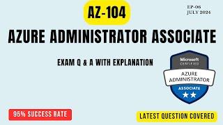 EP-06 || AZ 104 Exam Question 2024 || AZ 104 dumps || Azure Administrator Exam Questions#azure