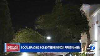 SoCal braces for extreme winds, fire danger