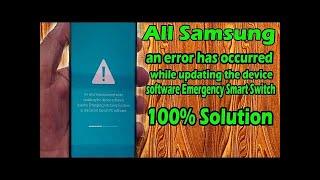 All samsung solution for An error has occurred while updating the device software