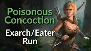 [3.23] Poisonous Concoction | Exarch + Eater Leaguestart Run