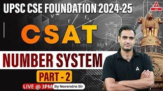 Math Number Syestem For UPSC CSAT 2024 Classes | CSAT Foundation 2024-25 By Narendra Sir