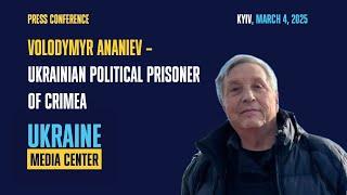 Volodymyr Ananiev – Ukrainian Political Prisoner of Crimea: Illicit Actions of the Aggressor Country