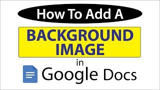 How To Add A Background Image In Google Docs | PC | 