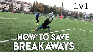 TOP 5 WAYS TO SAVE 1V1 - HOW TO SAVE BREAKAWAYS - GOALKEEPER TRAINING