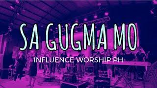 SA GUGMA MO - INFLUENCE WORSHIP