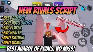 *GOD* Rivals Script BEST AIMBOT GOD | Silent Aim, Auto shoot, Anti Bomb, Anti katana, No Lag, more