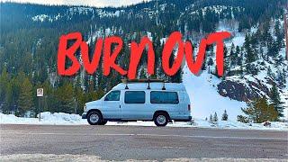 Van life Burn Out (So I did This)