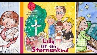 Lilly ist ein Sternenkind - Das Kindersachbuch zum Thema verwaiste Geschwister