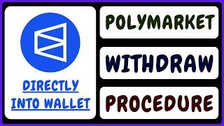 How To Withdraw Funds From Polymarket Directly Into Wallet | Polymarket Peer To Peer Withdraw