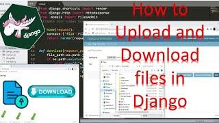 How to upload and download files in Django