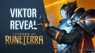 Viktor Reveal | New Champion - Legends of Runeterra