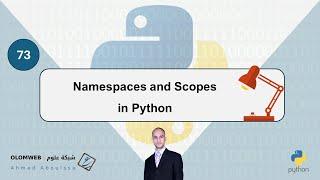 Namespaces and Scopes in Python | مساحات الاسم والنطاقات في بايثون