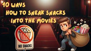 How to Sneak Snacks Into the Movies: 10 Genius Snack Hacks You Need to Try!