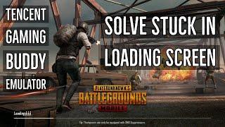 How to fix PUBG Mobile Game Stuck (Freeze) in Loading Screen | Tencent Gaming Buddy Emulator | PC